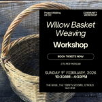Willow Basket Weaving Workshop: 1st February 2026